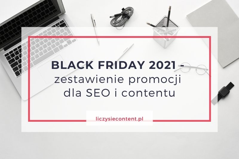 black friday 2021 seo i content